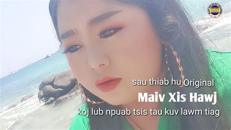 Ntshe Koj Lub Siab Npuab Tsis Tau Kuv Lawm Tiag Maiv Xis Hawj