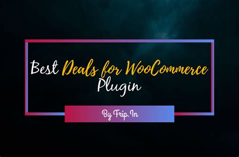 2 Best Deals For WooCommerce Plugin 2024 Frip In