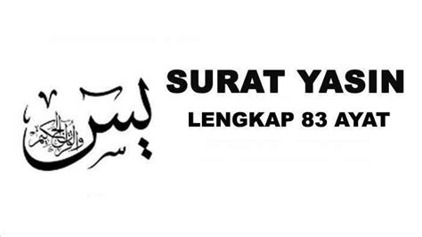 Surat Yasin Ayat Lengkap Tulisan Latin Dan Bahasa Indonesia Mudah