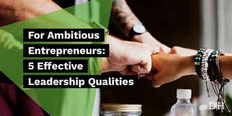 For Ambitious Entrepreneurs 5 Effective Leadership Qualities David