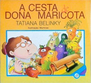 A Cesta De Dona Maricota Tatiana Belinky Tra A Livraria E Sebo