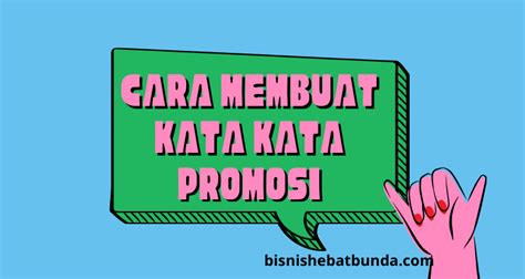 3 Rahasia Membuat Kata Kata Promosi Menarik Orang Untuk Beli