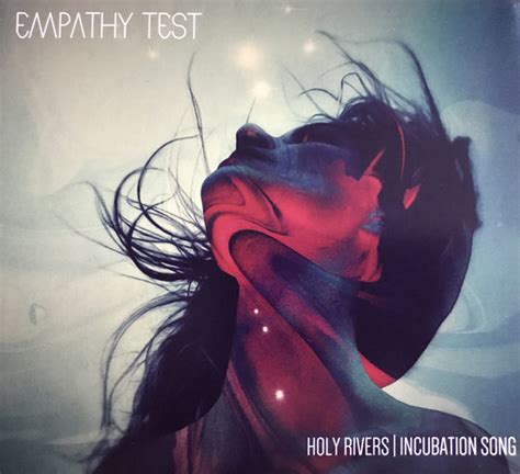 Empathy Test Holy Rivers Incubation Song Discogs