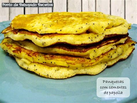 Ponto De Rebu Ado Receitas Panquecas Sementes De Papoila