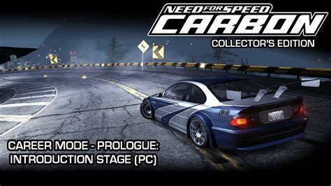 Need For Speed Carbon Career Mode Prologue Introduction Stage Pc