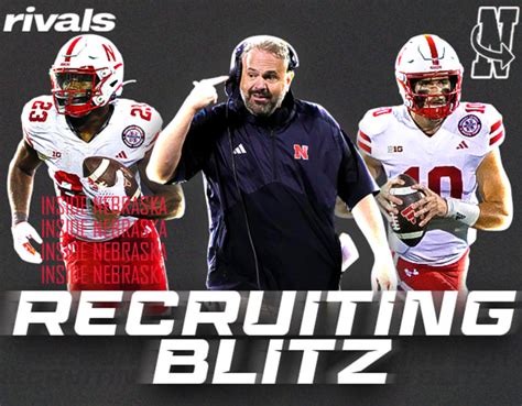 Nebraska Football Recruiting Blitz Matt Rhule Build Culture