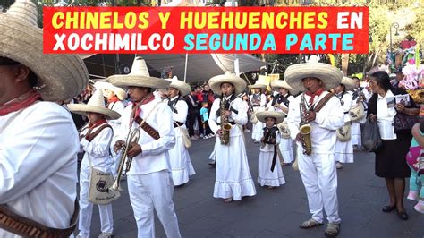 Carnaval De Xochimilco Chinelos Huehuenches Segunda Parte