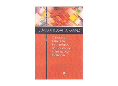 O Desenho Universal Pedag Gico Na Educa O Matem Tica Inclusiva Col