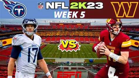 Nfl 2k23 Mod Titans Vs Commanders Week 5 Simulation Highlights Cpu