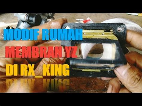 CARA LEM PORTING RUMAH MEMBRAN YZ BUAT RX KING YouTube