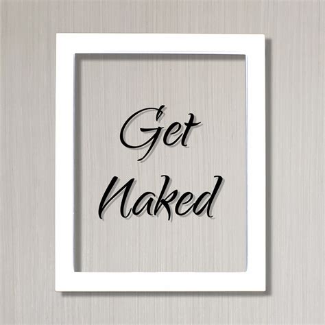 Get Naked Floating Quote Funny Home Decor Bathroom Decor Etsy