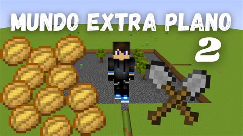 Mi Base En Un Mundo Extra Plano Survival Plano 2 YouTube