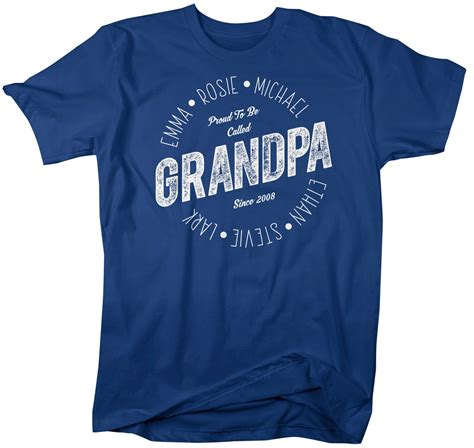 Personalized Grandpa T Shirt Proud To Be Called Grandpa Shirts Names