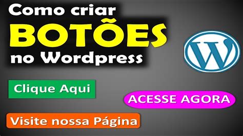 Como CRIAR BOTÕES no WORDPRESS Plugin Gratuito p Criar Botão no