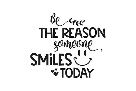Be The Reason Someone Smiles Today Svg Etsy Australia