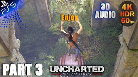 Ps Chapter Uc The Lost Legacy Immersive Realistic Ultra Graphics