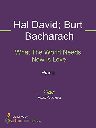 What The World Needs Now Is Love Kindle Edition By Burt Bacharach