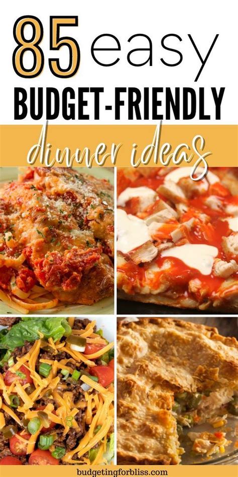 85 Easy Budget Friendly Meal Ideas Budgeting For Bliss Cheap Dinner