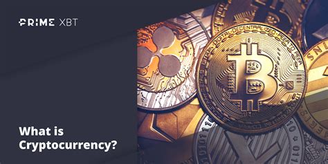 What Is Cryptocurrency And How Does It Work Primexbt