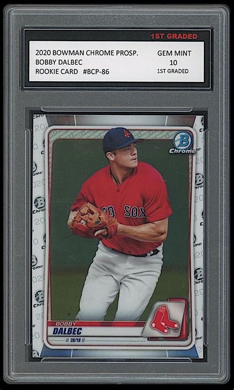 Bobby Dalbec Bowman Chrome Prospects Topps St Graded Rookie