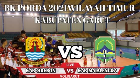 Bk Porda Wilayah Timur Kab Cirebon Vs Kab Majalengka Voligarut