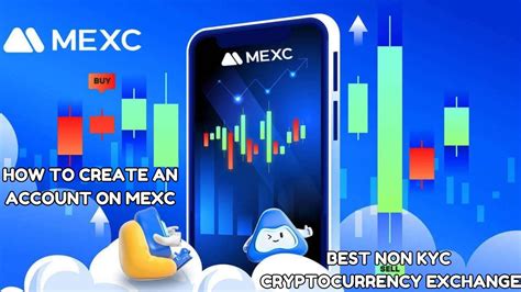 How To Create An Account On Mexc No Kyc Crypto Exchange Step By