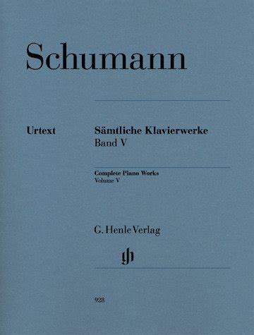 Schumann Complete Piano Works Volume V Softcover Paperbound Urtext