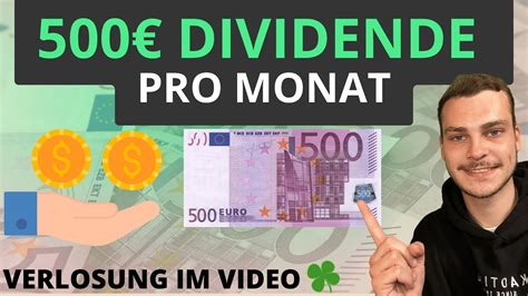 500 DIVIDENDE PRO MONAT So Viel Muss Man INVESTIEREN Inkl