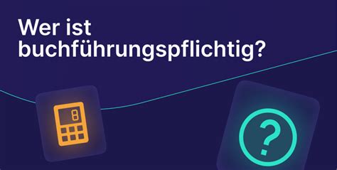 Buchführungspflicht Was ist das finway Glossar 2025