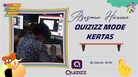 Cara Membuat Asesmen Quizizz Mode Kertas Youtube