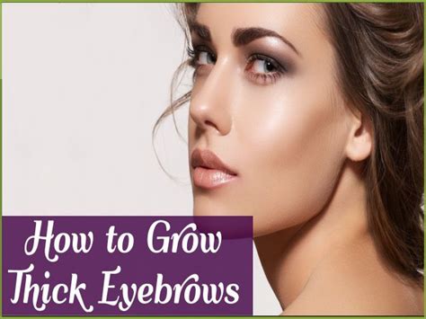 Home Remedies How To Grow Thick Eyebrows Naturally