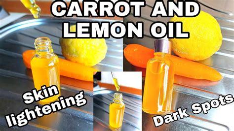 How To Make Carrot And Lemon Oil For Skin Lightening Youthful Skin Glowing At Home