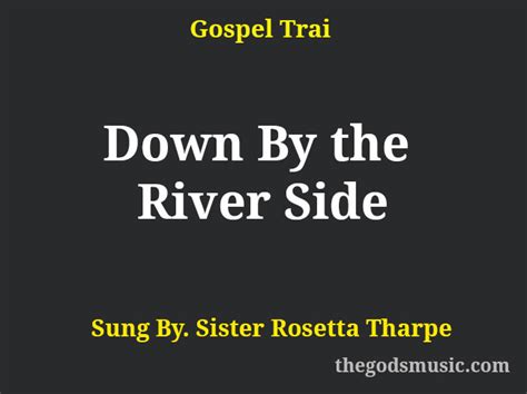 Down By The River Side Christian Song Lyrics