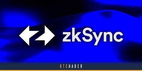 Zksync Nedir Btchaber