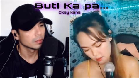 Buti Kapa Okay Kana By Still One Joshua Mari Arjay Cover Lyrics