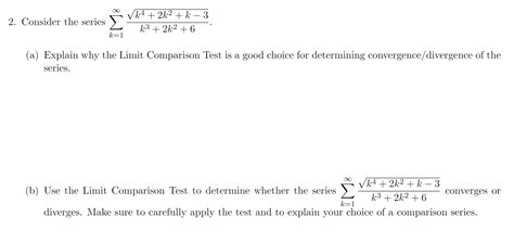 Solved Consider The Series ∑k 1∞k3 2k2 6k4 2k2 K−3 A