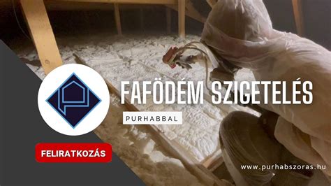 Fafödém szigetelés purhabbal YouTube