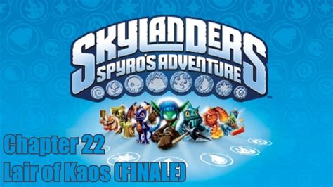 Skylanders Spyros Adventure Chapter 22 Lair Of Kaos Finale Youtube