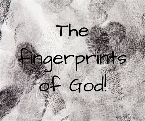 The Fingerprints Of God