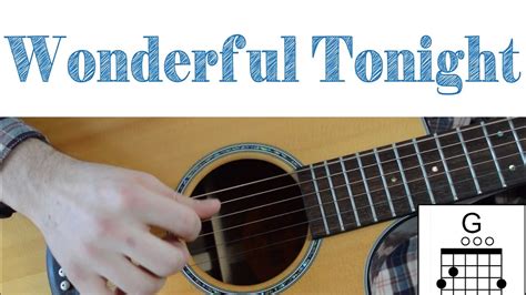 Wonderful Tonight Easy Guitar Lesson Chords Strumming And Lead