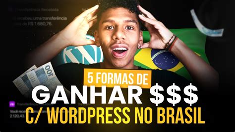 5 Formas De Fazer Dinheiro WordPress No Brasil YouTube