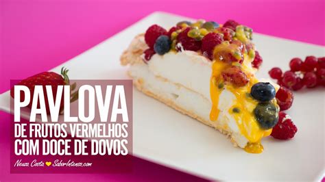 Pavlova De Frutos Vermelhos Com Doce De Ovos Youtube