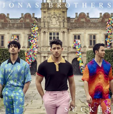 The Jonas Brothers’ “Sucker” Lyrics Meaning - Song Meanings and Facts