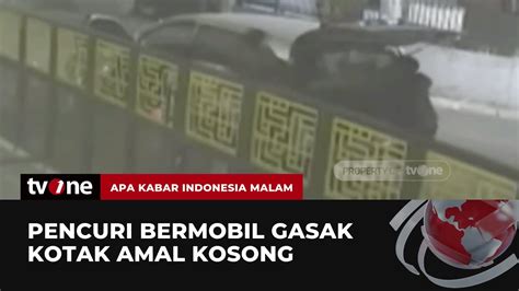 Pencuri Bermobil Gasak Kotak Amal Masjid Akim Tvone Youtube