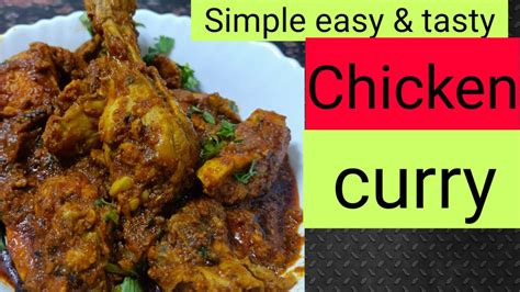 Easy Tasty Chicken Curryचिकन करी Chicken Masala For Bachelors Youtube