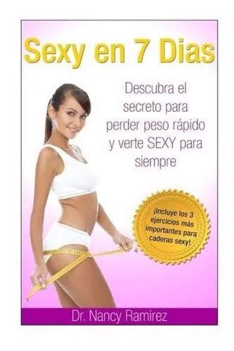 Sexy En 7 Dias Descubra El Secreto Para Perder Peso De Ramirez