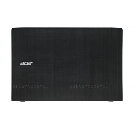 New For Acer Aspire E5 575 E5 575g E5 575t Top Case Lcd Back Cover And Hinges Ebay