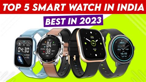 Top 5 Best Smartwatch In India 2023 Best Smartwatches Under 2000