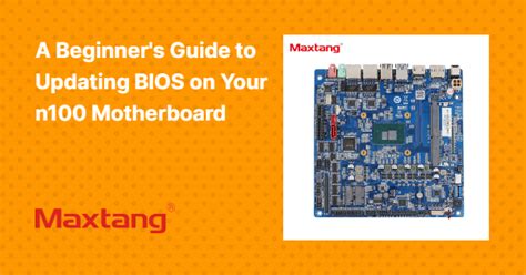 A Beginner's Guide to Updating BIOS on Your n100 Motherboard