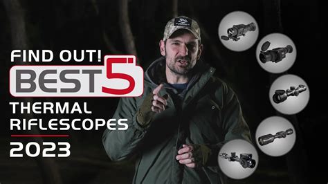 Top 5 Thermal Scope 2023 Rifle Scope Reviews For Hunting Thermalhunting Outdoor Night